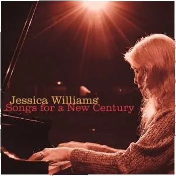 Zahraniční hudba CD Jessica Williams: Songs For A New Century 2008