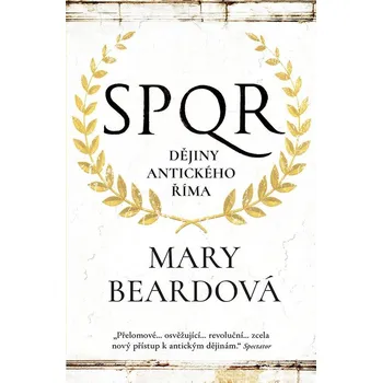 SPQR: Dějiny antického Říma - Mary…