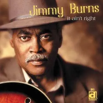 Zahraniční hudba CD Jimmy Burns: It Ain't Right 2016