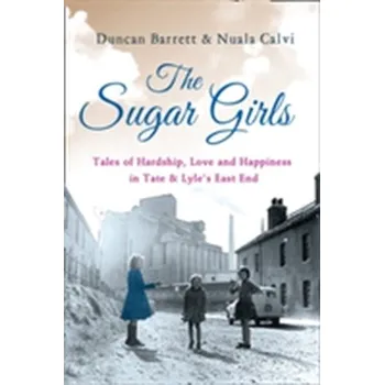 Populárně naučná literatura pro dospělé The Sugar Girls - Barrett, Duncan