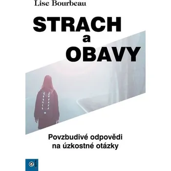 Strach a obavy Lise Bourbeau