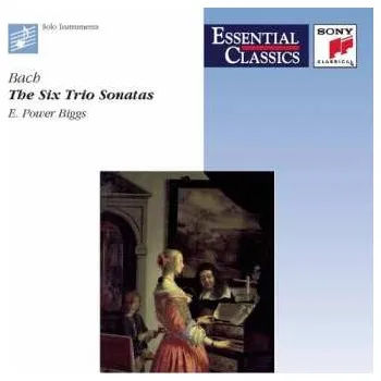 Zahraniční hudba CD E. Power Biggs: The Six Trio Sonatas 2007