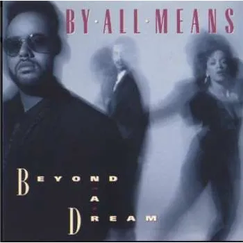 Zahraniční hudba CD By All Means: Beyond A Dream LTD 2022 Limited Edition