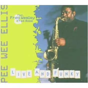 Zahraniční hudba CD Pee Wee Ellis: Live And Funky DIGI 2005 Digipack