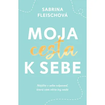 Kniha Moja cesta k sebe
