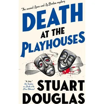 Umění Lowe and Le Breton mysteries - Death at the Playhouses