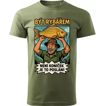Pánské rybářské tričko Být rybářem není koníček je to poslání khaki