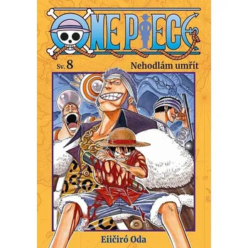 Beletrie pro dospělé One Piece 8: Nehodlám umřít - Eiičiró Oda