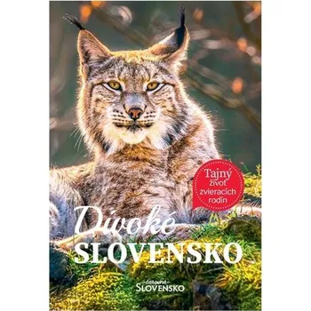 Příroda Divoké Slovensko - Dan Himič, Soňa Košíková