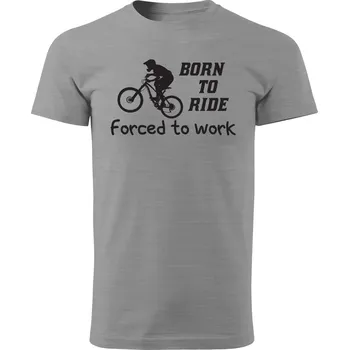 Grooters Tričko pro cyklisty - Born to ride Barva: Šedá, Velikost: L