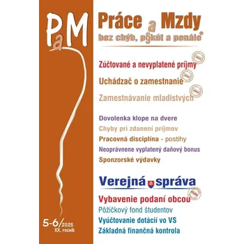 Práce a Mzdy, bez chýb, p§ kút a penále 5-6/2025