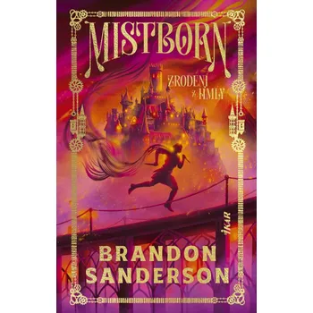 Beletrie pro dospělé Mistborn Zrodení z hmly (1) - Brandon Sanderson