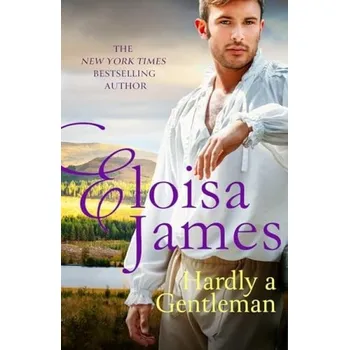 Cizojazyčná kniha Hardly A Gentleman - James, Eloisa