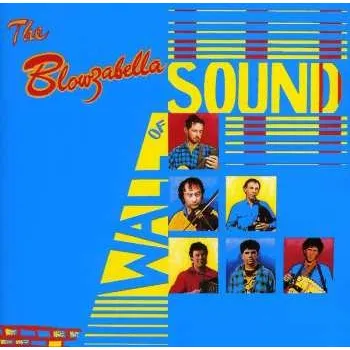 Zahraniční hudba CD Blowzabella: The Blowzabella Wall Of Sound 2002