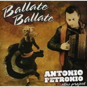 Zahraniční hudba CD Antonio Petronio: Ballate ballate 2011