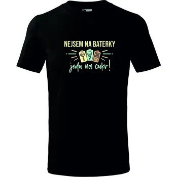 Dívčí tričko Dětské dívčí tričko - NEJSEM NA BATERKY, jedu na cukr! Barva: Černá, Barva potisku: Žluto - Tyrkysová, Velikost: 24 měsíců