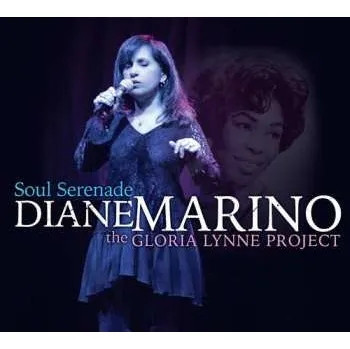 Zahraniční hudba CD Diane Marino: Soul Serenade: The Gloria Lynne Project 2018