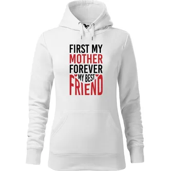 Dámská mikina DOBRÝ TRIKO Dámská mikina s potiskem First my mother Velikost dámské mikiny: S, Barva: Bílá