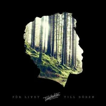 Zahraniční hudba 2LP Timbuktu: För Livet Till Döden 2014