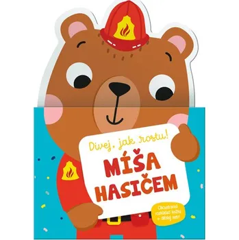 Leporelo Míša hasičem - Dívej, jak rostu!