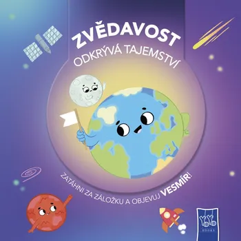 Bystrá hlava Zvědavost odkrývá tajemství Vesmír