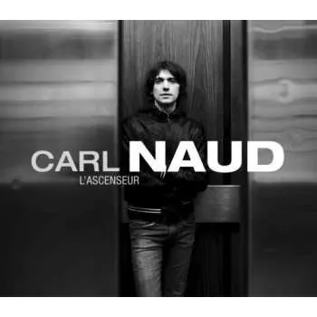 Zahraniční hudba CD Carl Naud: L'Ascenseur 2009