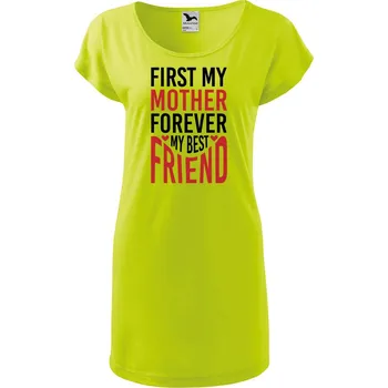 Dámské šaty DOBRÝ TRIKO Dámské tričko/šaty First my mother Velikost: S, Barva: Limetková