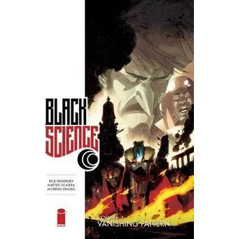 Cizojazyčná kniha Black Science Volume 3: Vanishing Pattern - Remender, Rick