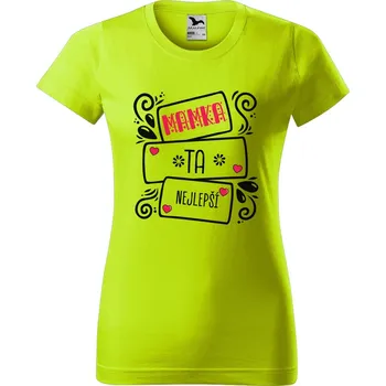 Dámské oblečení DOBRÝ TRIKO Dámské tričko s potiskem Nejlepší mamka Barva: Limetková, Velikost: S