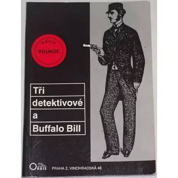 Tři detektivové a Buffalo Bill