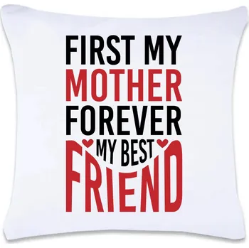 Dekorativní polštářek DOBRÝ TRIKO Polštář s potiskem 40 x 40 cm First my mother Oboustranný tisk: NE