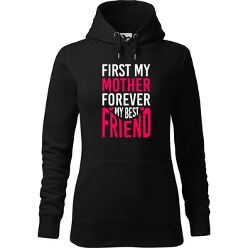 Dámská mikina DOBRÝ TRIKO Dámská mikina s potiskem First my mother Velikost dámské mikiny: L, Barva: Černá