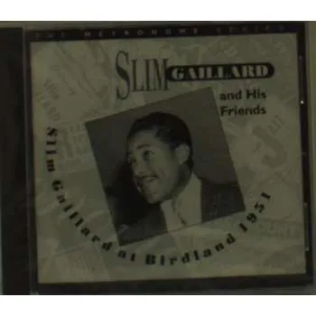 Zahraniční hudba CD Slim Gaillard: Slim Gaillard At Birdland, 1951 2004