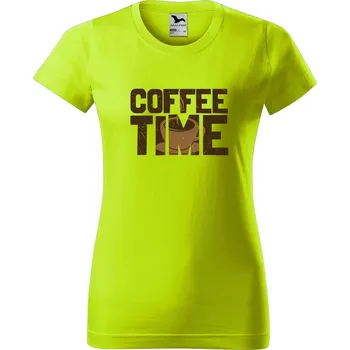 Dámské oblečení DOBRÝ TRIKO Dámské tričko s potiskem Coffee time Barva: Limetková, Velikost: XS