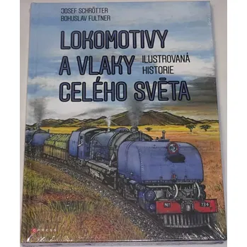 Encyklopedie Schrötter, Fultner - Lokomotivy a vlaky celého světa