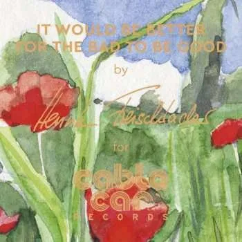 Zahraniční hudba SP Henrik Freischlader: It Would Be Better For The Bad To Be Good LTD | NUM 2022 Numbered Limited Edition Vinyl