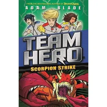 Cizojazyčná kniha Team Hero: Scorpion Strike - Blade, Adam
