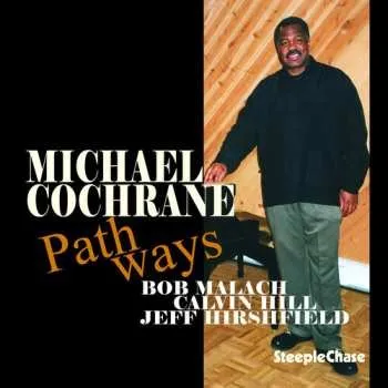 Zahraniční hudba CD Michael Cochrane: Pathways 2003