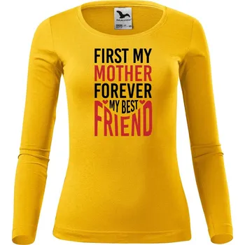 Dámské tričko DOBRÝ TRIKO Dámské bavlněné triko First my mother Velikost: S, Barva: Žlutá