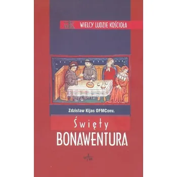 Literární biografie Święty Bonawentura - Zdzisław Józef Kijas