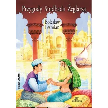 Pohádka Przygody Sindbada Żeglarza - Bolesław Leśmian