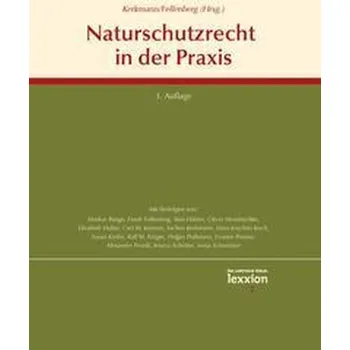 Naturschutzrecht in der Praxis - Kerkmann, Jochen