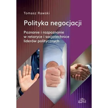 Polityka negocjacji - Tomasz Rawski