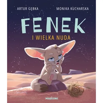 Fenek i wielka nuda - Artur Gębka