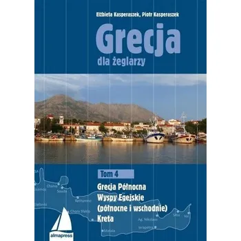 Grecja dla żeglarzy T.4 - Kasperaszek Piotr