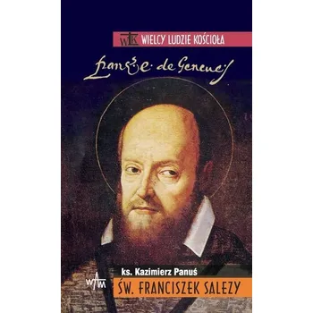 Literární biografie Św. Franciszek Salezy - Panuś Kazimierz