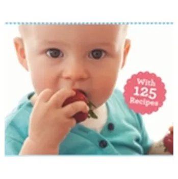 The Parents' Guide to Baby-Led Weaning - House, Jennifer
