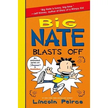 Big Nate Blasts Off - Peirce, Lincoln