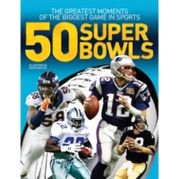 50 Super Bowls - Maki, Allan; Naylor, Dave