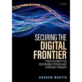 Technika Securing the Digital Frontier - Martin, Andrew